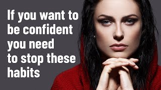 10 Bad Habits That Destroy Your Confidence screenshot 5