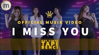 Download lagu Radja - I Miss You    Musik Video   Ost Cinta Tapi Benci #lagubaruradja  mp3