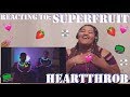 Episode 17: Reacting To - HEARTTHROB by SUPERFRUIT