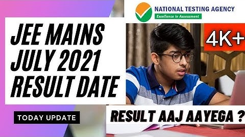 JEE Mains 2021 result date || jee main result 2021 || jee mains july result date || jee mains 2021
