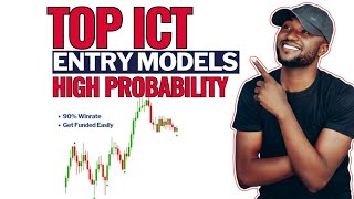 Top ICT Trade Entry Models with High Probability