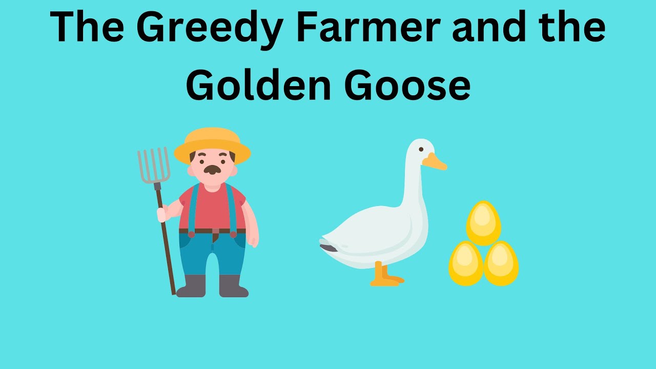 The Greedy Farmer and the Golden Goose, Moral story, Story for kids ...