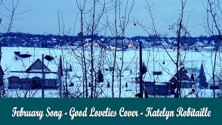 Watch Good Lovelies February Song video