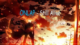 ONLAP - Still Alive (feat. Charline Max) [English and French Lyrics] + ترجمة عربي