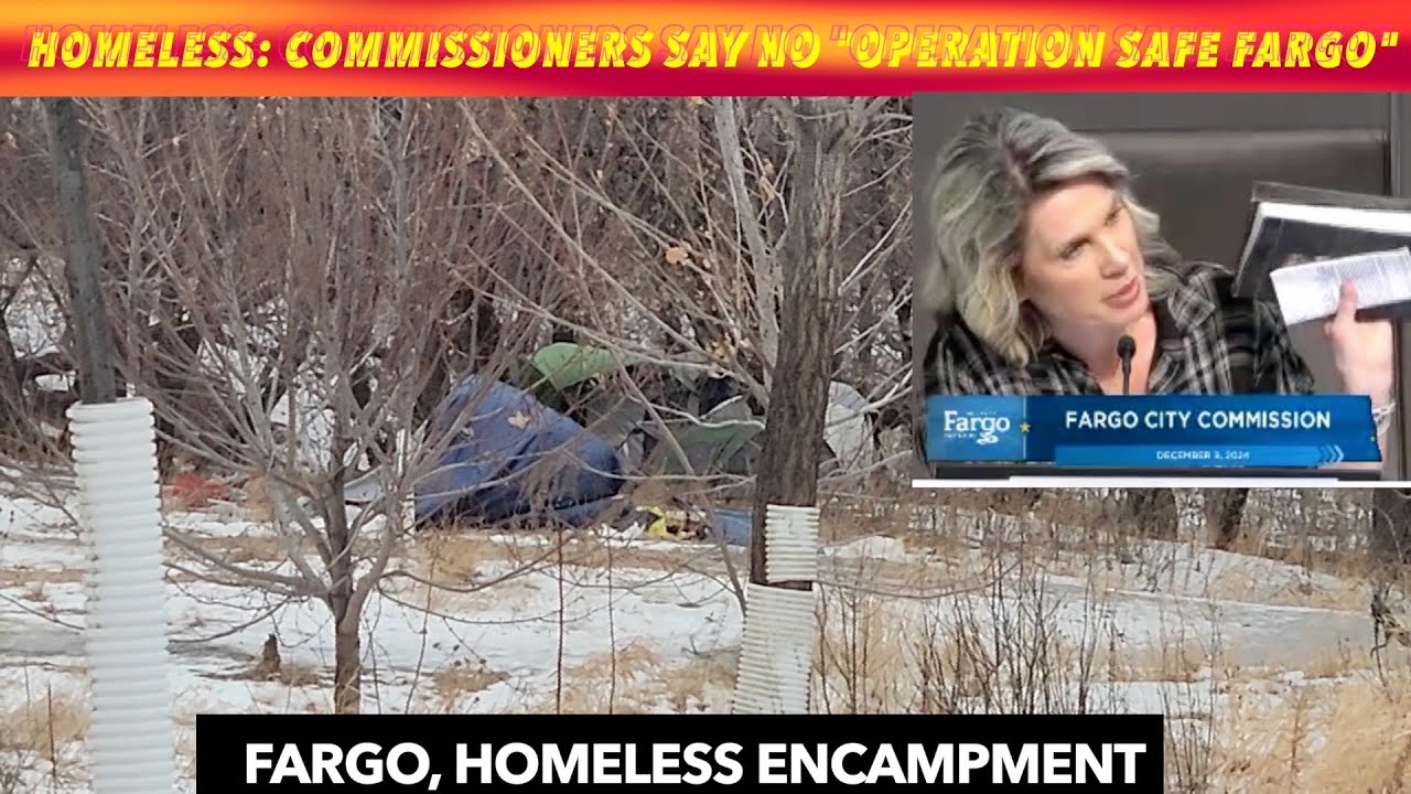 HOMELESS Fargo Commissioners Say "No" To "Operation Safe Fargo" & Bus