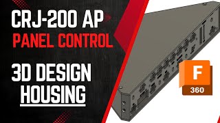 Information Designing the CRJ-200 Autopilot Panel Case | Fusion 360 Build Guide