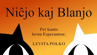 Niĉjo kaj Blanjo – Levita polko