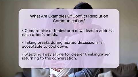 What Are Examples Of Conflict Resolution Communication? - The Love Workshop