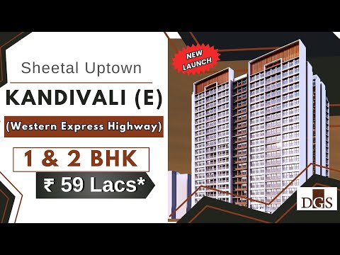 DGS Sheetal Uptown Kandivali East - Mumbai | 1 & 2 BHK