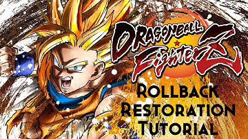 DBFZ Rollback Restoration Tutorial