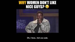 Women Don't Like Nice guys- Chris Rock