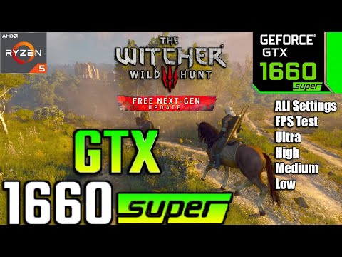GTX 1660 Super The Witcher 3 Next Gen Update 1080p All Settings FPS Test