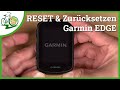 Garmin EDGE zurücksetzen ⚡ Soft-Reset 🛠 Formatieren 🔧 Hard-Reset 🛠