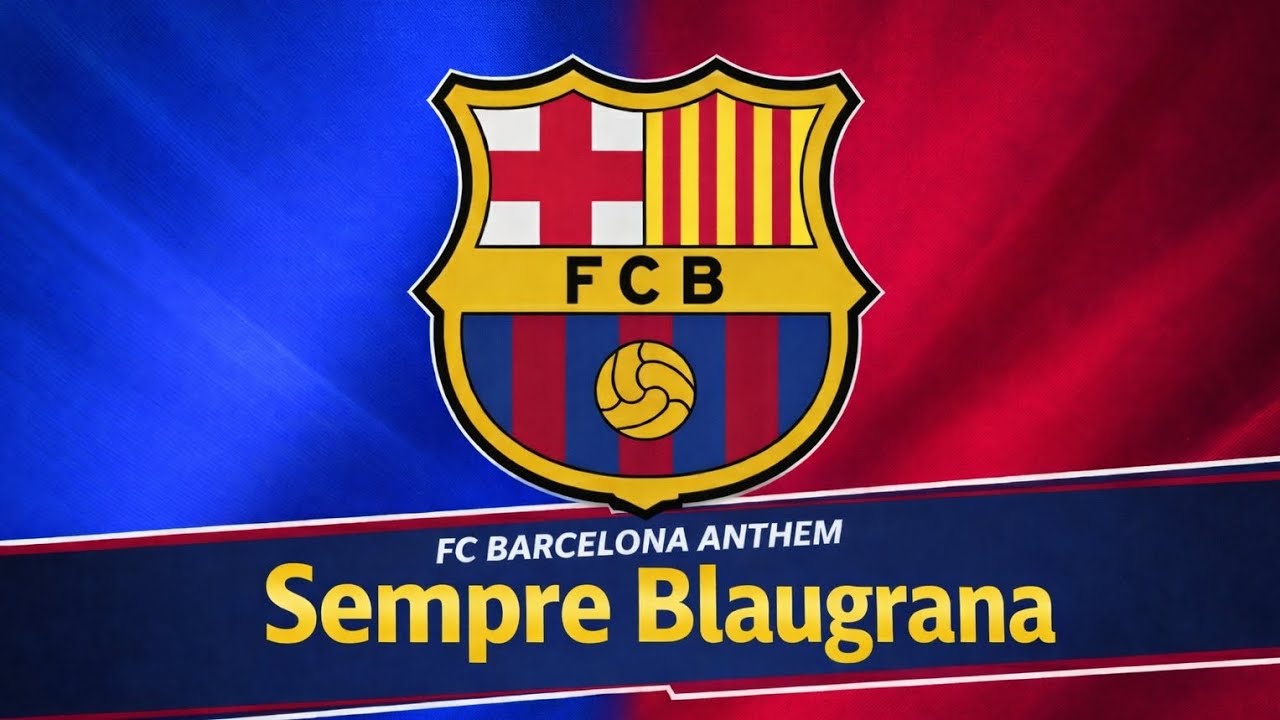 FC BARCELONA ANTHEM | Sempre Blaugrana 🔴🔵🎤🎵🎵