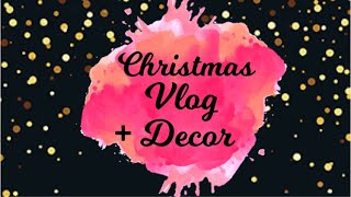 Christmas Vlog + Holiday Decor | 2020 Edition