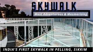 India's first Skywalk || Pelling sightseeing || Sikkim Tour || Lokkhi Pecha