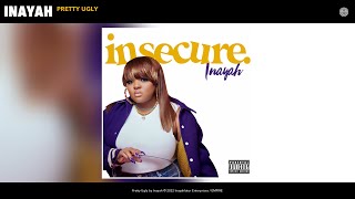 Inayah - Pretty Ugly (Official Audio)