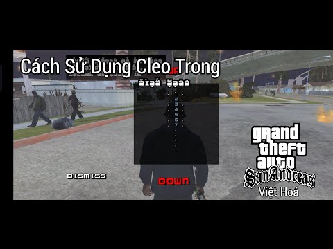 Cách Sử Dụng Cleo Trong GTA San Andreas Việt Hoá Android #1:Cách Sử Dụng Cơ Bản