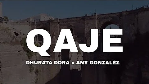DHURATA DORA x ANY GONZALÉZ - QAJE (LYRICS VIDEO) @dhurata-dora