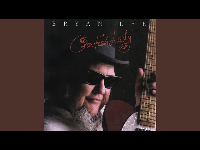 Bryan Lee - Lousiana Woman