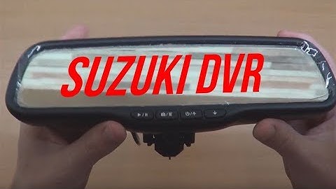 SUZUKI | DVR rear view MIRROR | PART 1