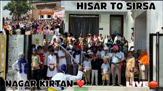 NAGAR KIRTAN FROM HISAR TO SIRSA || live🛑 from kirtan || gurudwara chilla sahib || prabh vlogss❤️❤️