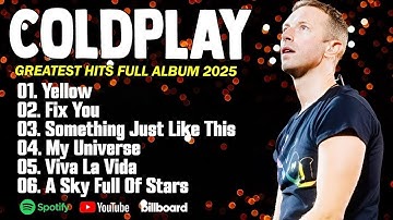 Thumbnail of Best of Coldplay ♡ Coldplay Concert Setlist 🎙️ Top Songs 2025 Playlist | Yellow, My Universe