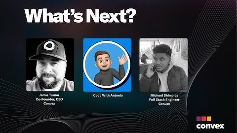 Wat is de volgende stap met Code With Antonio & Convex?