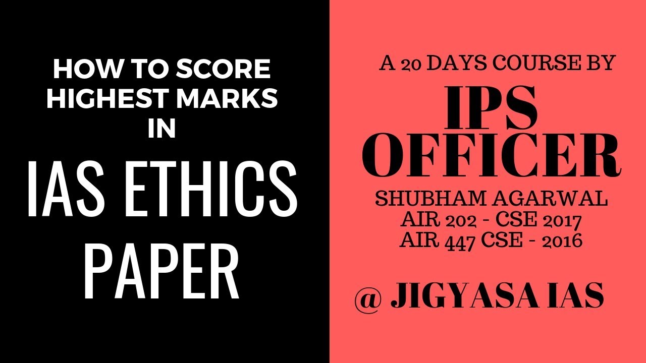 HOW TO SCORE HIGHEST MARKS IN ETHICS PAPER IN IAS EXAM - A 20 DAYS ...