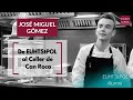 De EUHTStPOL a El Celler de Can Roca: José Miguel Gómez