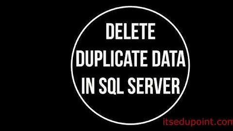 Delete Duplicate data in SqlServer