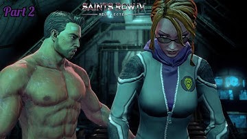 Saints Row IV: Re-Elected | Full Game | Part 2 | No Commentary | Main Missions