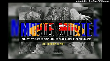 Morie Morie(2020)- Cajet Styles × Dion Jay × Dua Aundi × Eldiz Mune.