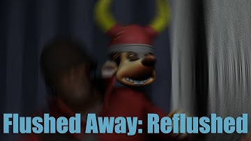 Flushed Away: Reflushed Collab part! (Part 22)