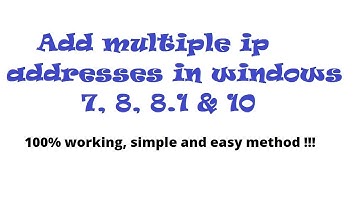 How to add multiple IP address for your computer in Windows 7,8,10