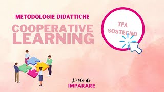 Il Cooperative Learning - TFA Sostegno e Concorso docenti