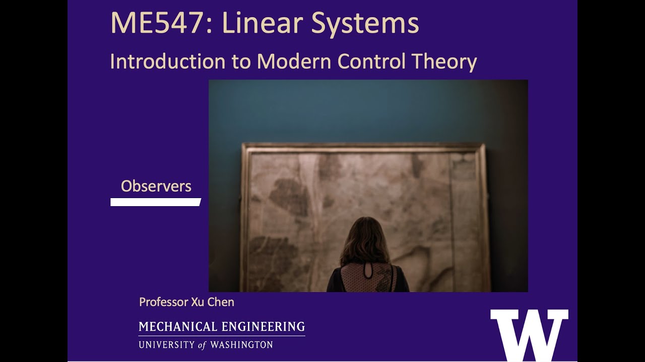 Linear Systems: 21-observer and observer state feedback - YouTube