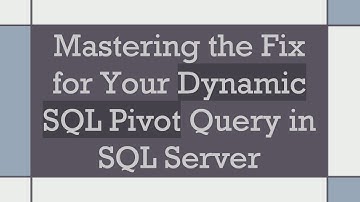 Mastering the Fix for Your Dynamic SQL Pivot Query in SQL Server