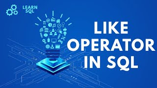 Like operator in SQL