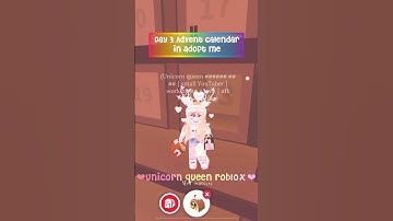 Opening day 3 Advent calendar in adopt me! | Unicorn Queen Roblox