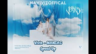 Viviz - MANIAC (Speed Up)