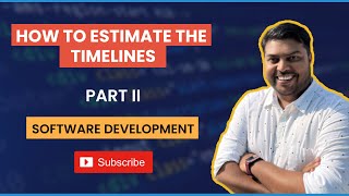 How to estimate the timelines right in Software development - Part II screenshot 5