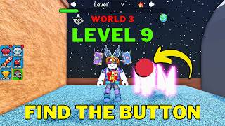 How To Complete Roblox Find The Button World 3 Level 9