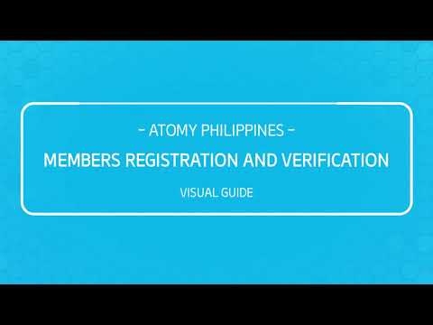 Atomy Philippines Membership Guide - How to Register and Verify your Membership