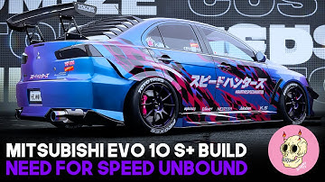 Mitsubishi Lancer Evolution X S+ Build - Need For Speed Unbound
