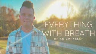 Everything With Breath - Official Lyric Video