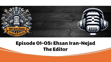 Episode 01-05: Ehsan Iran-Nejad - The Editor