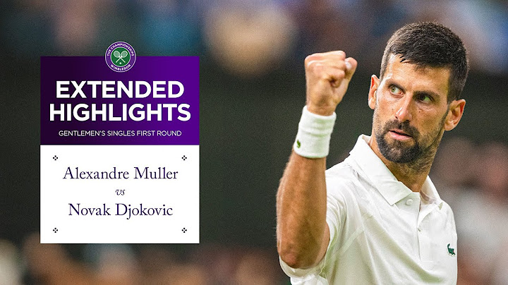 Novak survives scare | Alexandre Muller v Novak Djokovic | Extended Highlights | Wimbledon 2025