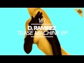 D.Ramirez - Tease Machine (Original Mix)