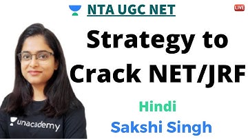 Strategy to Crack NET/JRF | Hindi | Unacademy Live - NTA UGC NET | Sakshi Singh